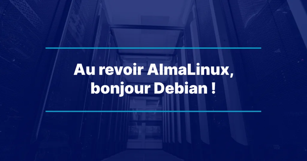 Goodbye AlmaLinux, hello Debian!